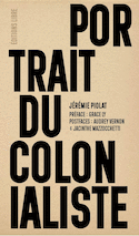 Portrait du colonialiste [nouvelle édition]